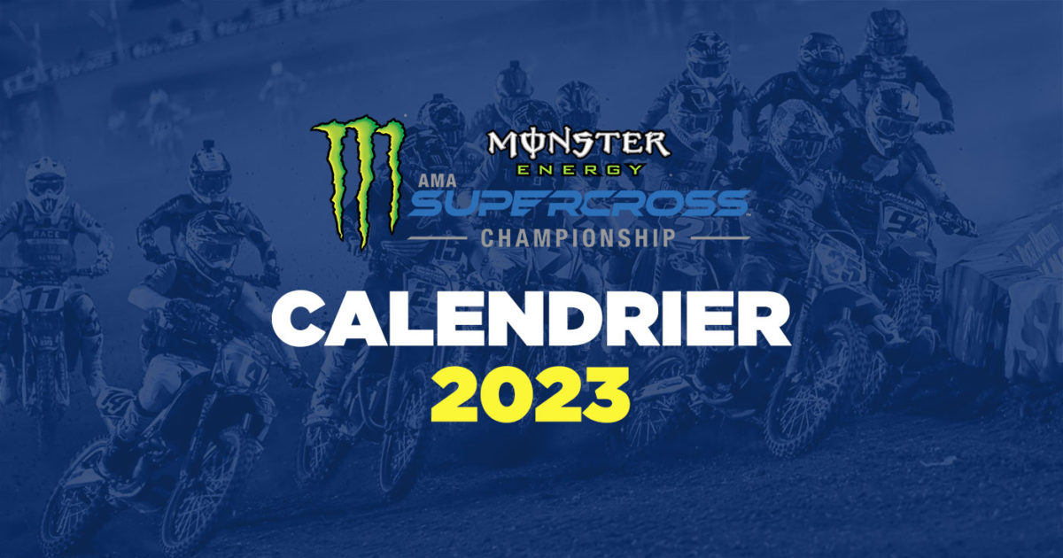 Le calendrier du SX et MX US 2023 LeBigUSA Actualité du Motocross